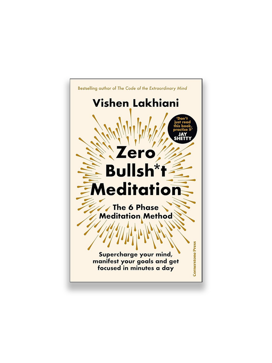 Zero Bullsh*t Meditation : The 6 Phase Meditation Method – Minoa Books