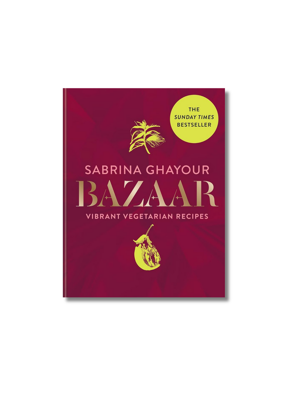 Bazaar: Vibrant Vegetarian and Plant-Based Recipes