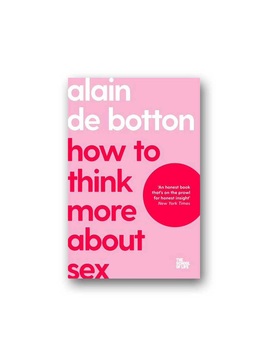 How To Think More About Sex Minoa Books