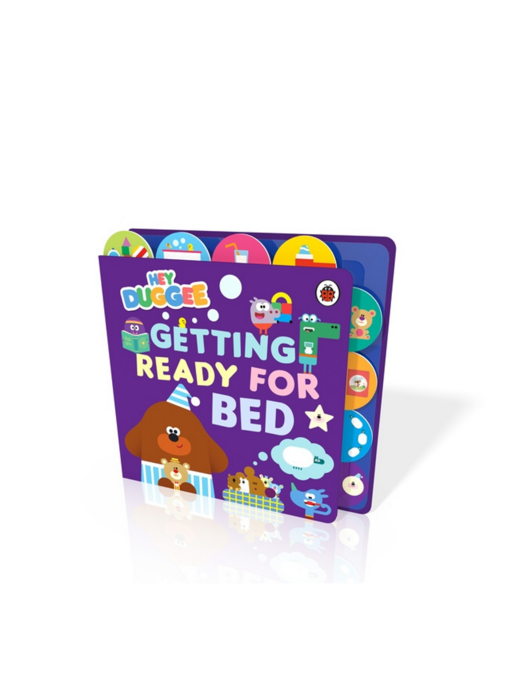 Hey Duggee: Getting Ready for Bed: Tabbed Board Book