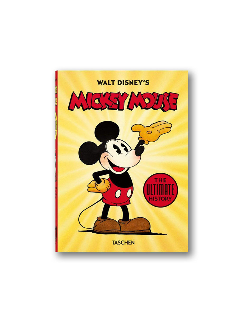 Walt Disney's Mickey Mouse - The Ultimate History - 40th Anniversary Edition