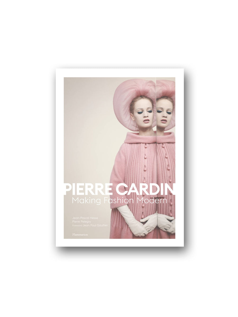 Pierre Cardin Making Fashion Modern – Minoa Books