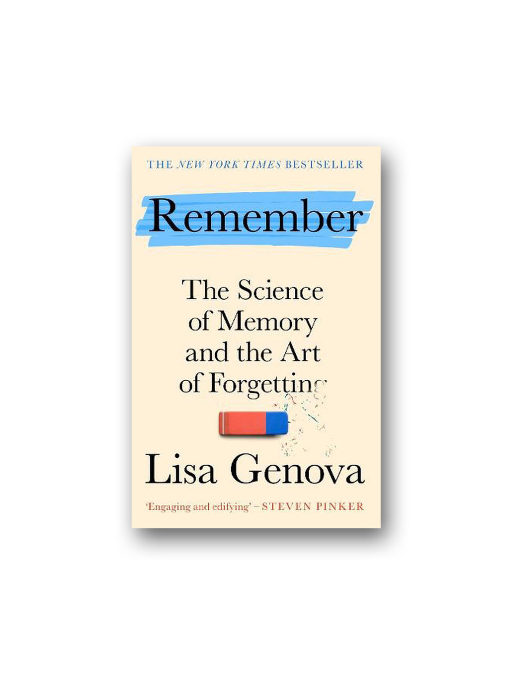 Remember : The Science of Memory and the Art of Forgetting