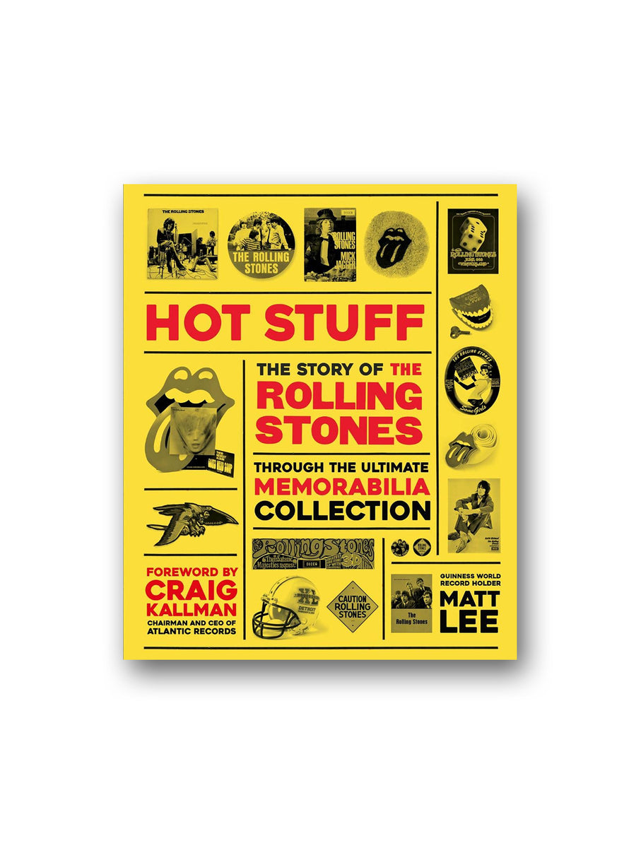 Rolling Stones Hot Stuff The Ultimate Memorabilia Collection Minoa Books 0529