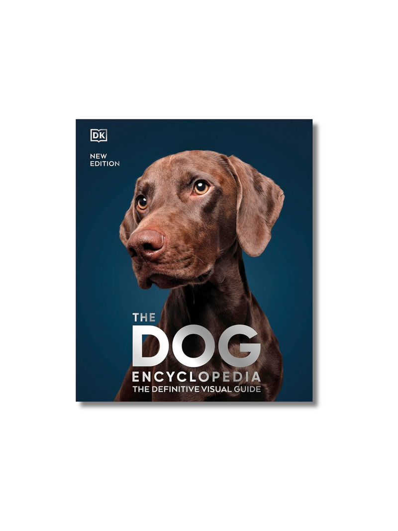 The Dog Encyclopedia: The Definitive Visual Guide