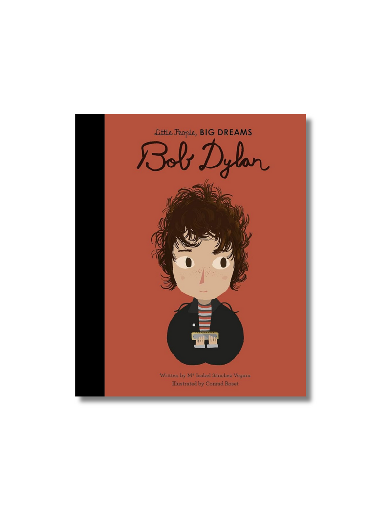 Little People, Big Dreams: Bob Dylan