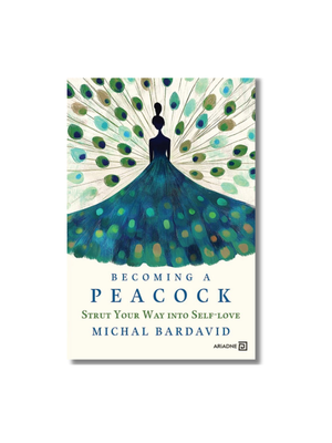 Becoming a Peacock: Strut Your Way Into Self-Love