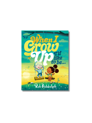 When I Grow Up Id Like to Be…