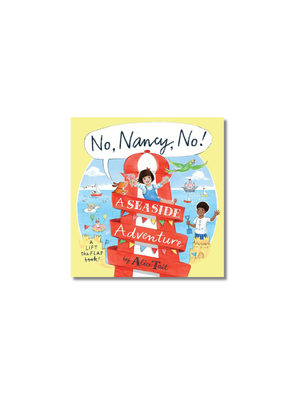 No, Nancy, No!: A Seaside Adventure