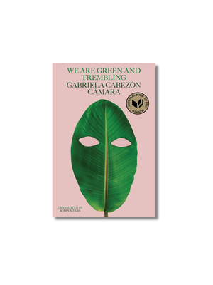 We Are Green and Trembling