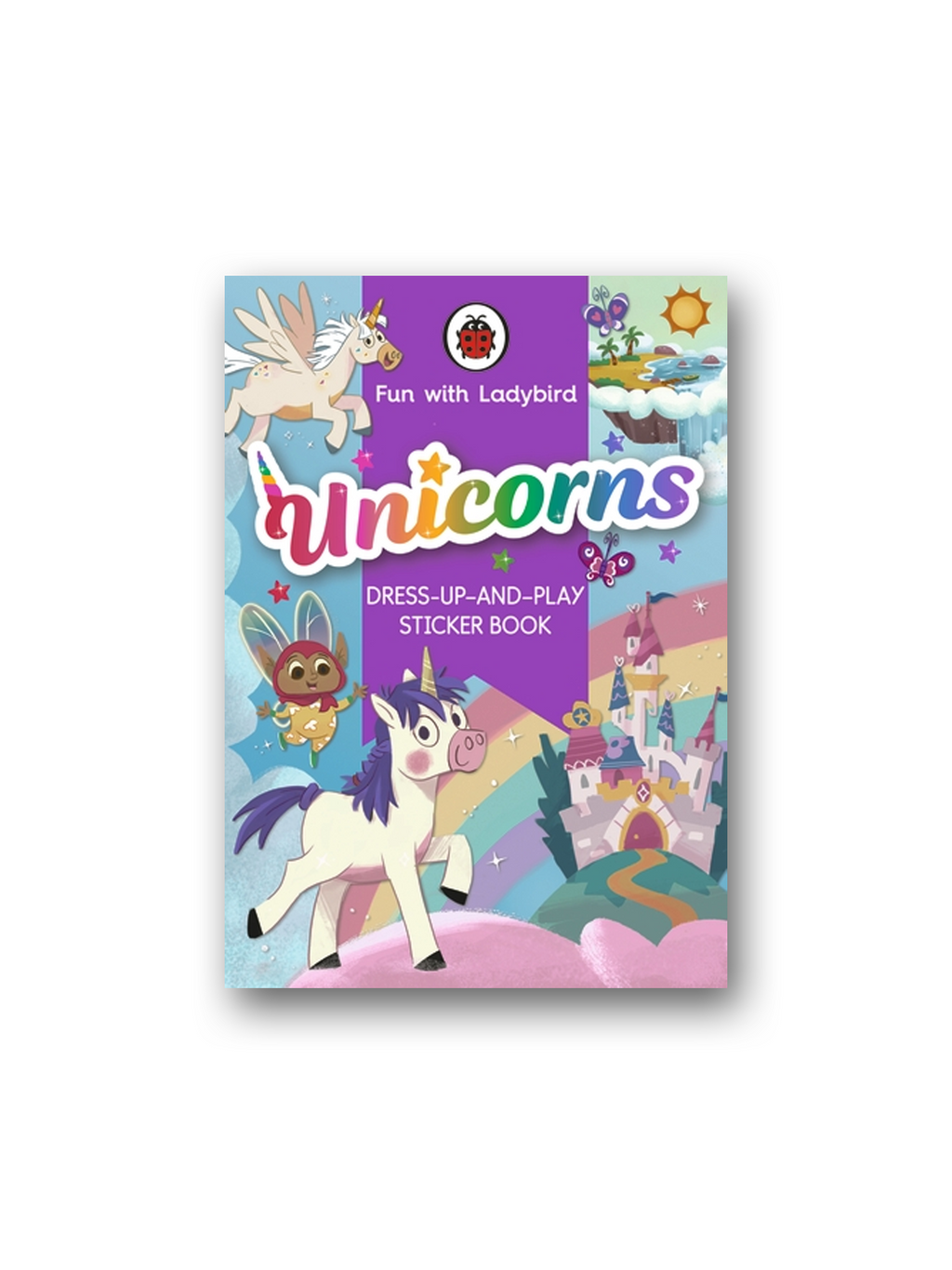 Fun with Ladybird: Dress-Up-And-Play Sticker Book: Unicorns