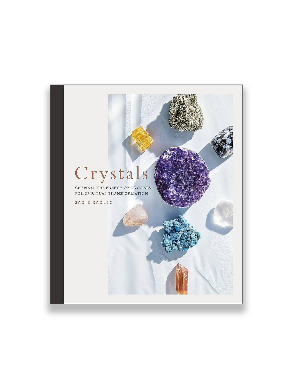 Crystals: Complete Healing Energy for Spiritual Seekers