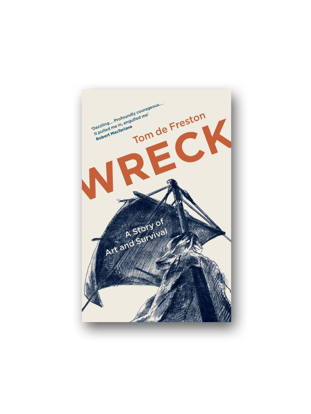 Wreck : A Story of Art and Survival