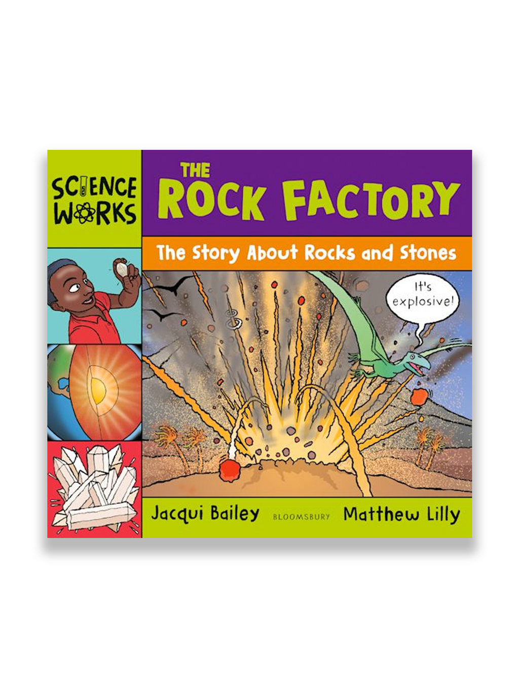 The Rock Factory: A Story about Rocks and Stones (Science Works)