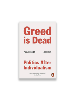 Greed Is Dead: Politics After Individualism