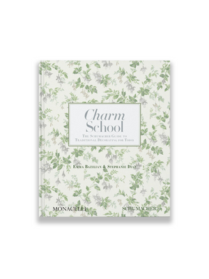 Charm School: The Schumacher Guide to Traditional Decorating for Today