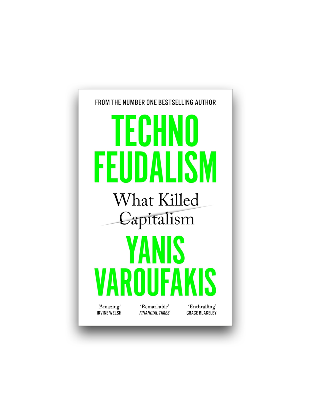 Technofeudalism: What Killed Capitalism