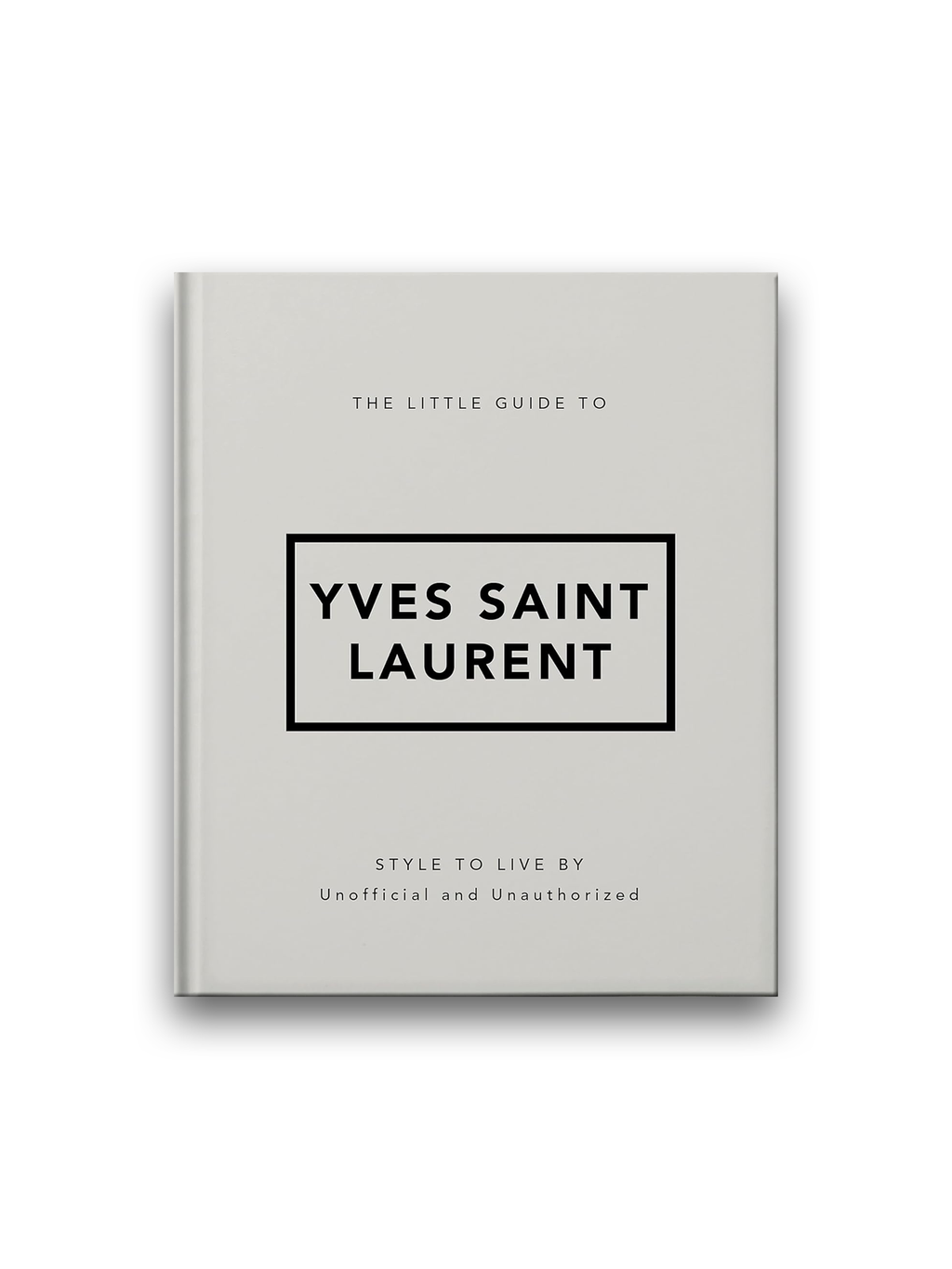 The Little Guide to Yves Saint Laurent