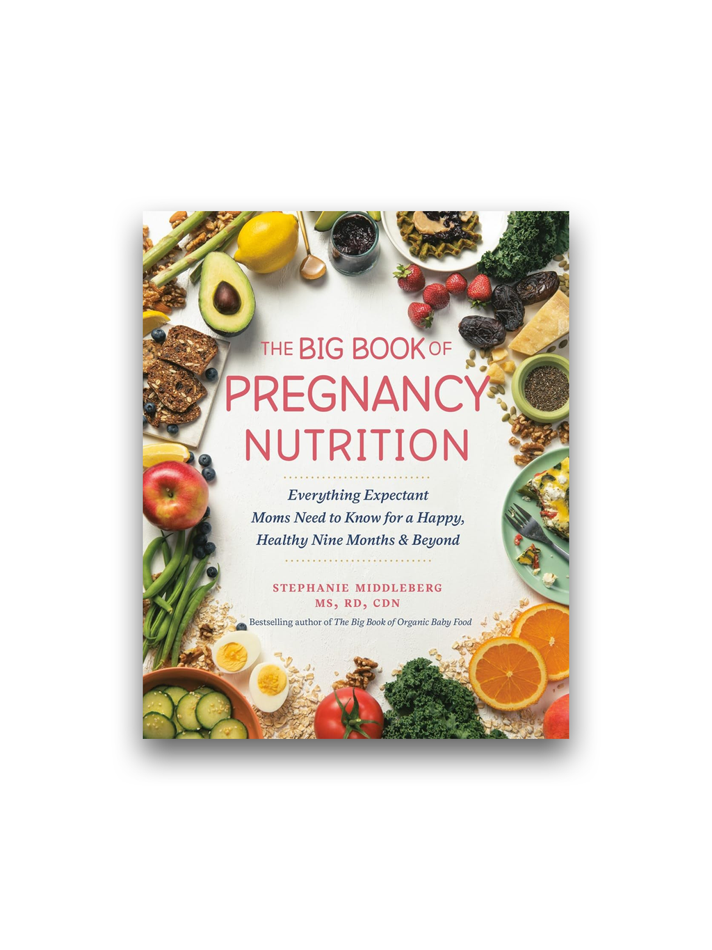 Big Book of Pregnancy Nutrition