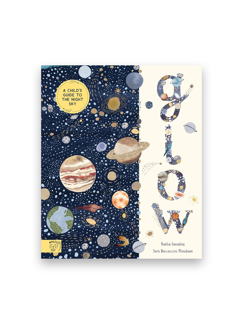 Glow: A Children's Guide to the Night Sky