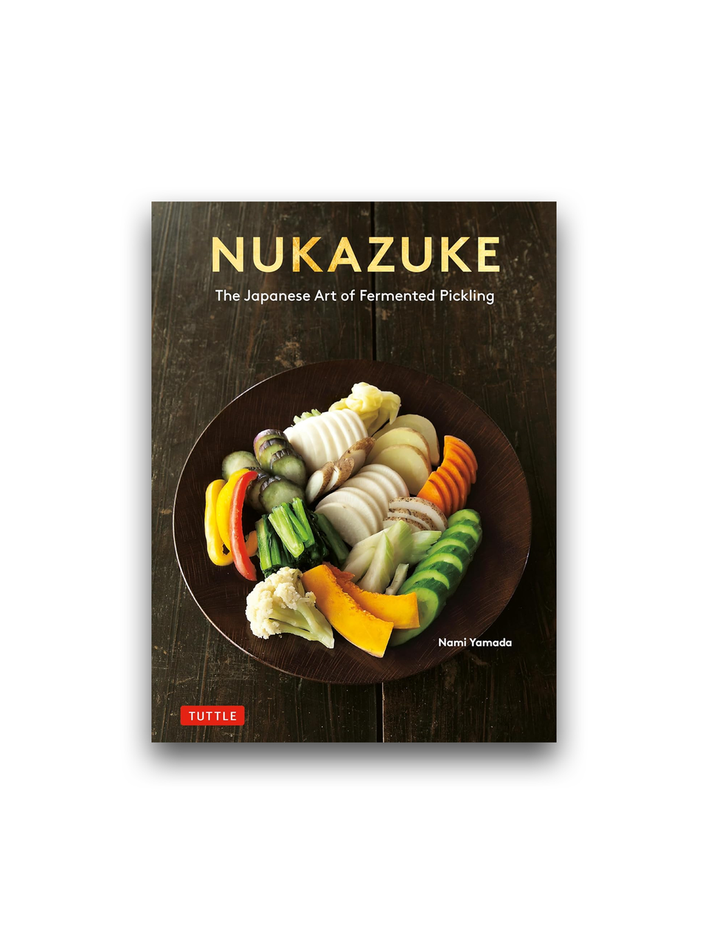 Nukazuke: The Japanese Art of Fermented Pickling