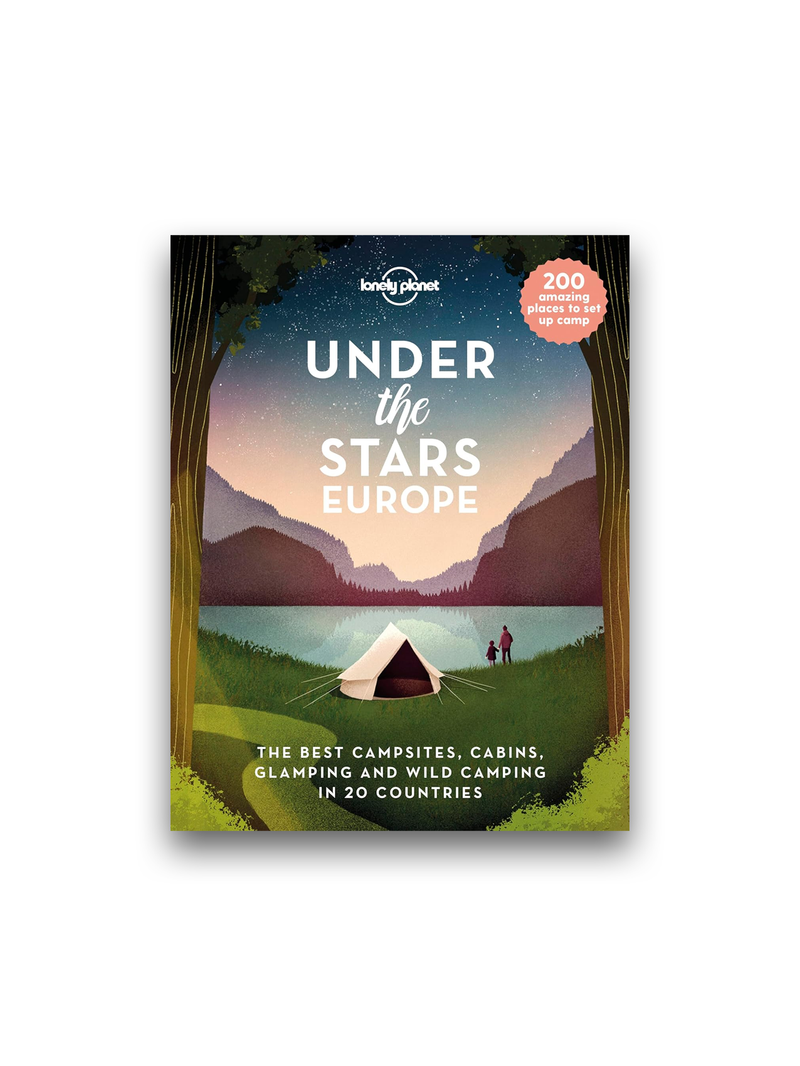 Lonely Planet Under the Stars: Europe