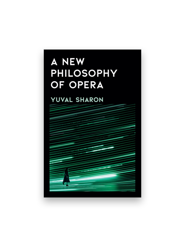 A New Philosophy of Opera