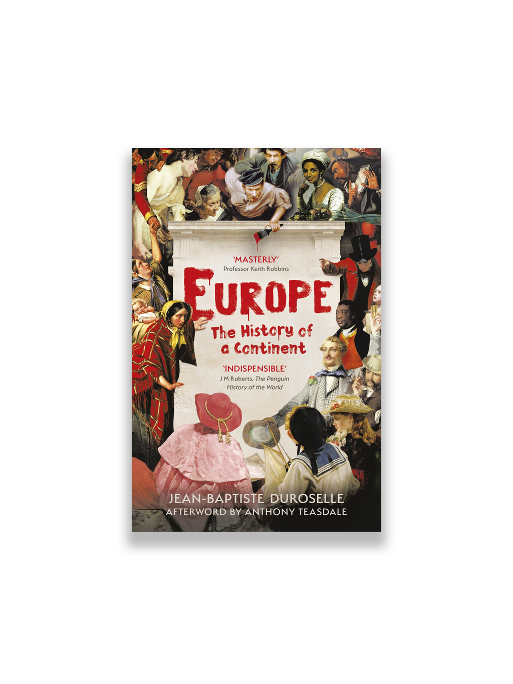 Europe: The Enlightening History of a Continent