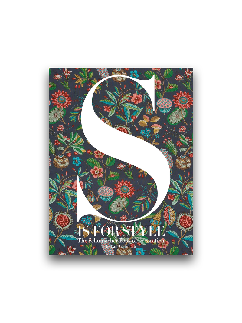 S Is for Style: The Schumacher Book of Decoration