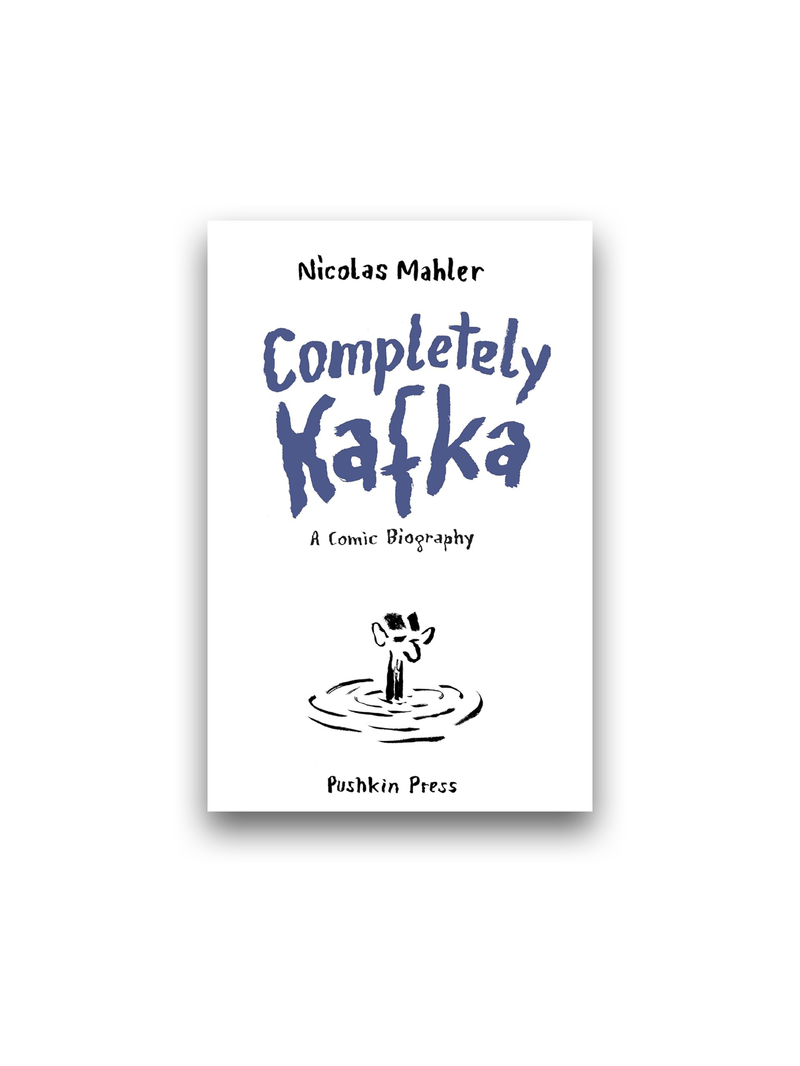 Completely Kafka: A Comic Biography