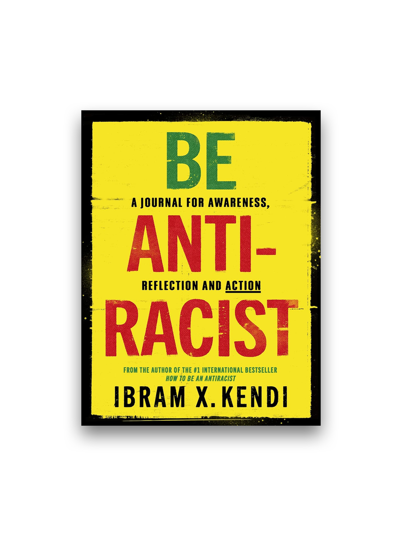 Be Antiracist