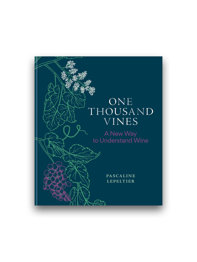 One Thousand Vines: A New Way to Understand Wine