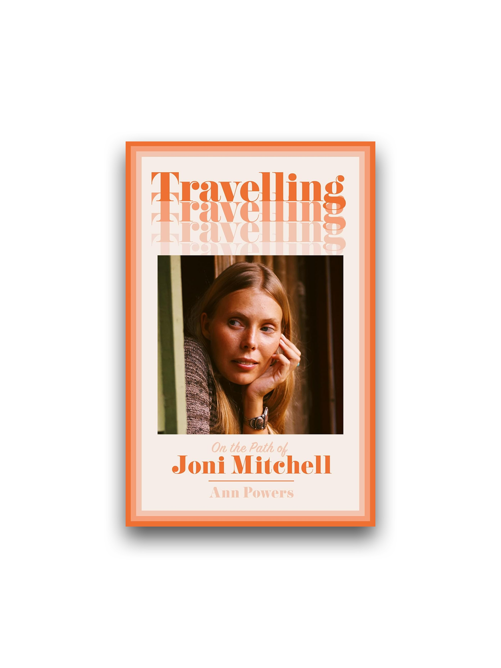 Travelling: On the Path of Joni Mitchell