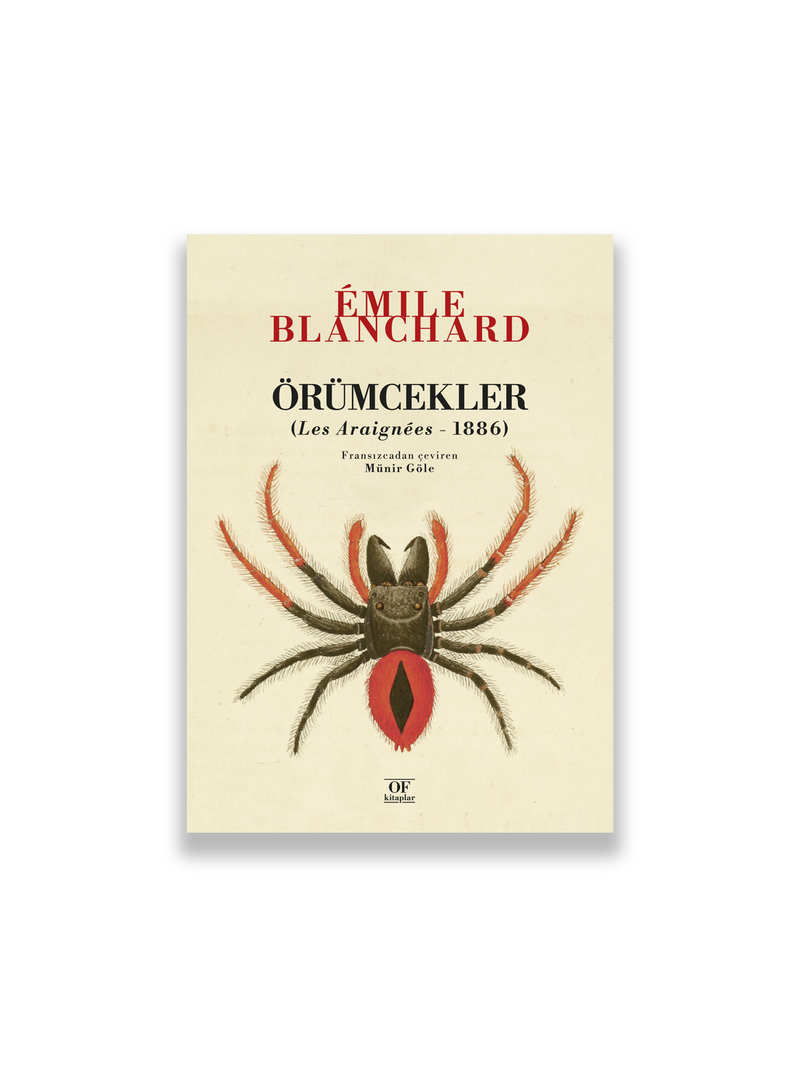 Emile Blanchard, Münir Göle - Örümcekler (Les Araignées - 1886)