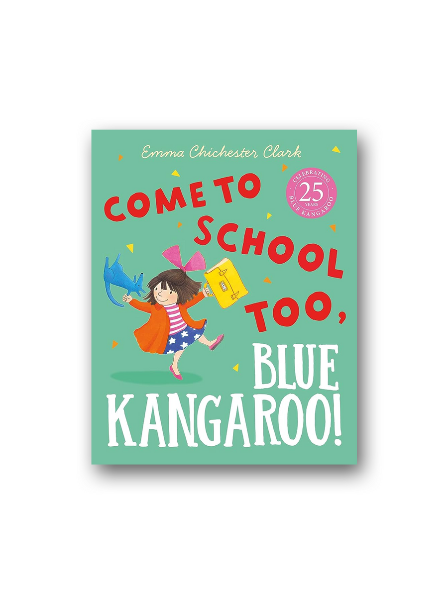 Come to School too, Blue Kangaroo! – Minoa Books