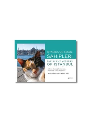 İstanbul'un Sessiz Sahipleri - The Silent Keepers of İstanbul