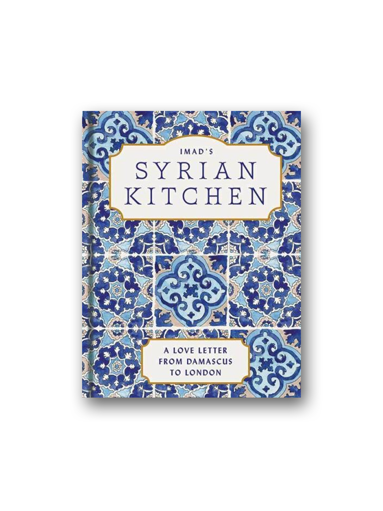 Syria Cookbook Imad’s Syrian Kitchen – Minoa Books