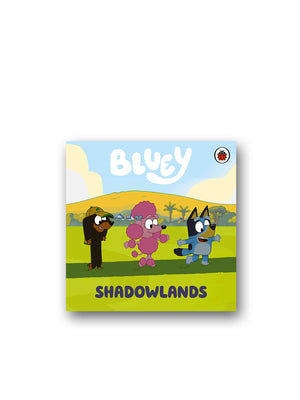 Bluey: Shadowlands