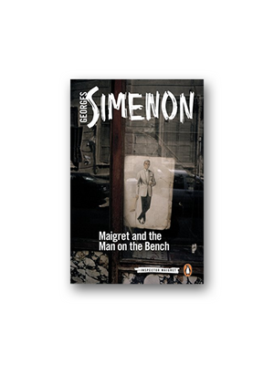 Maigret And The Man On The Bench