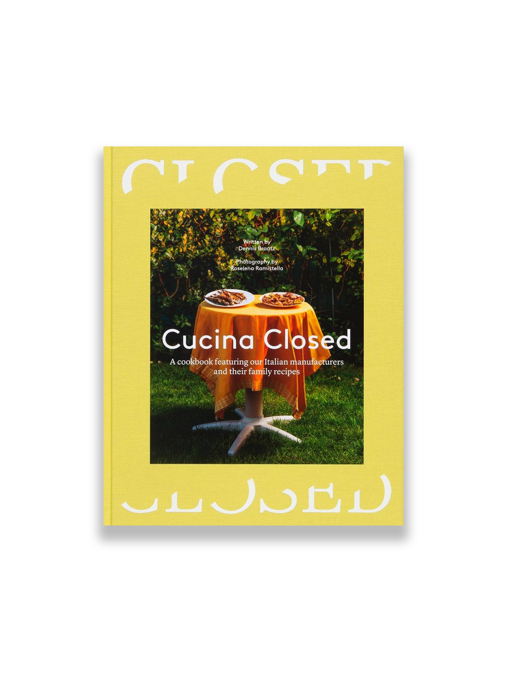 Cucina Closed: Stories and Recipes by Our Friends in Italy
