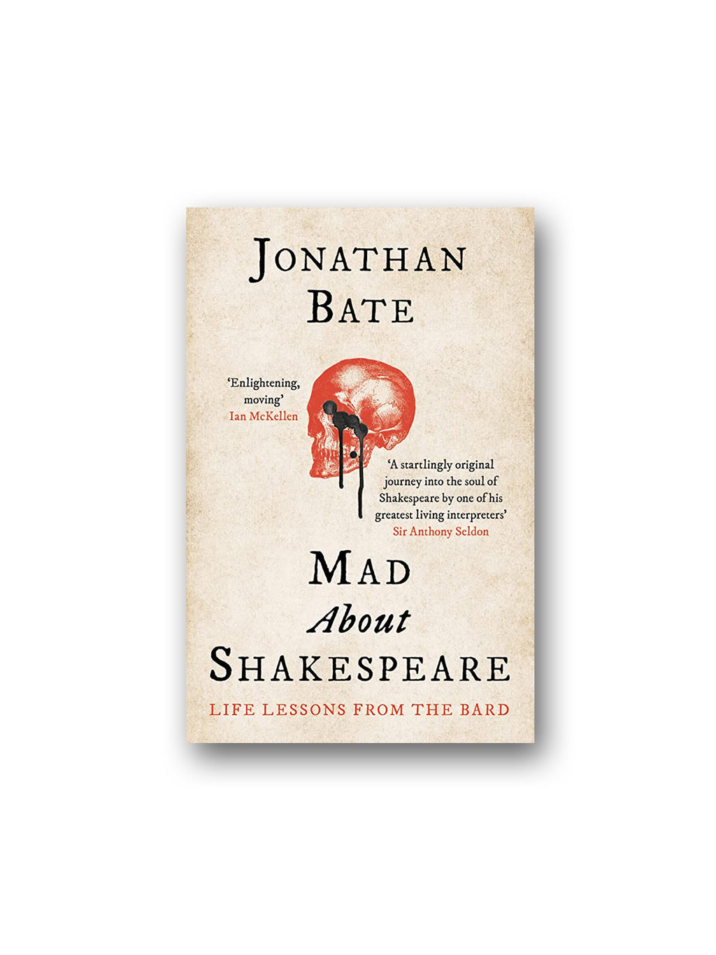 Mad About Shakespeare : From Classroom to Theatre to Emergency Room