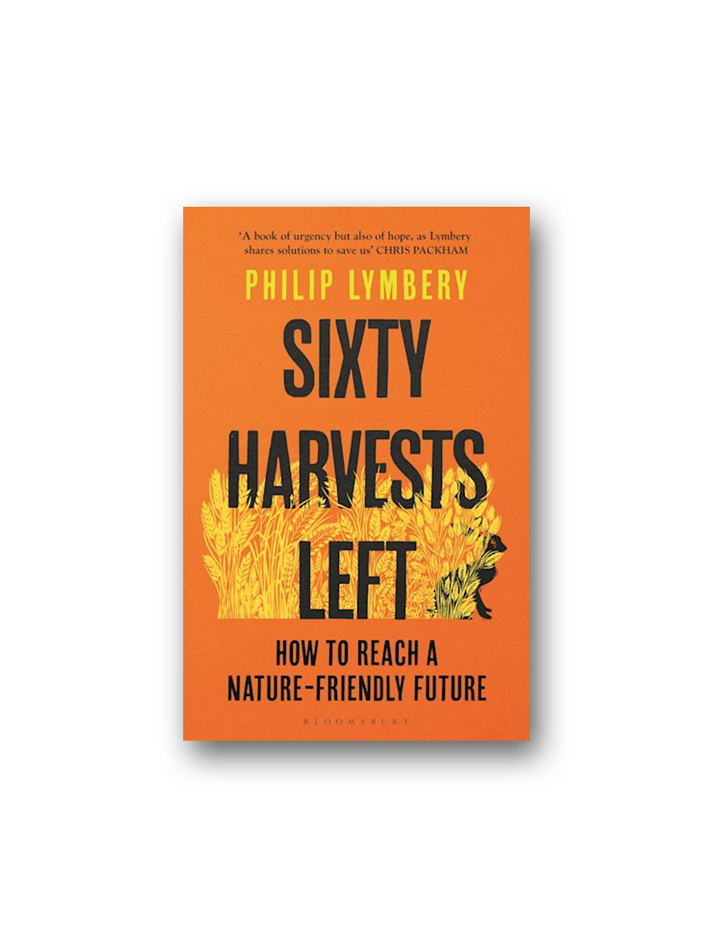 Sixty Harvests Left: How to Reach a Nature-Friendly Future