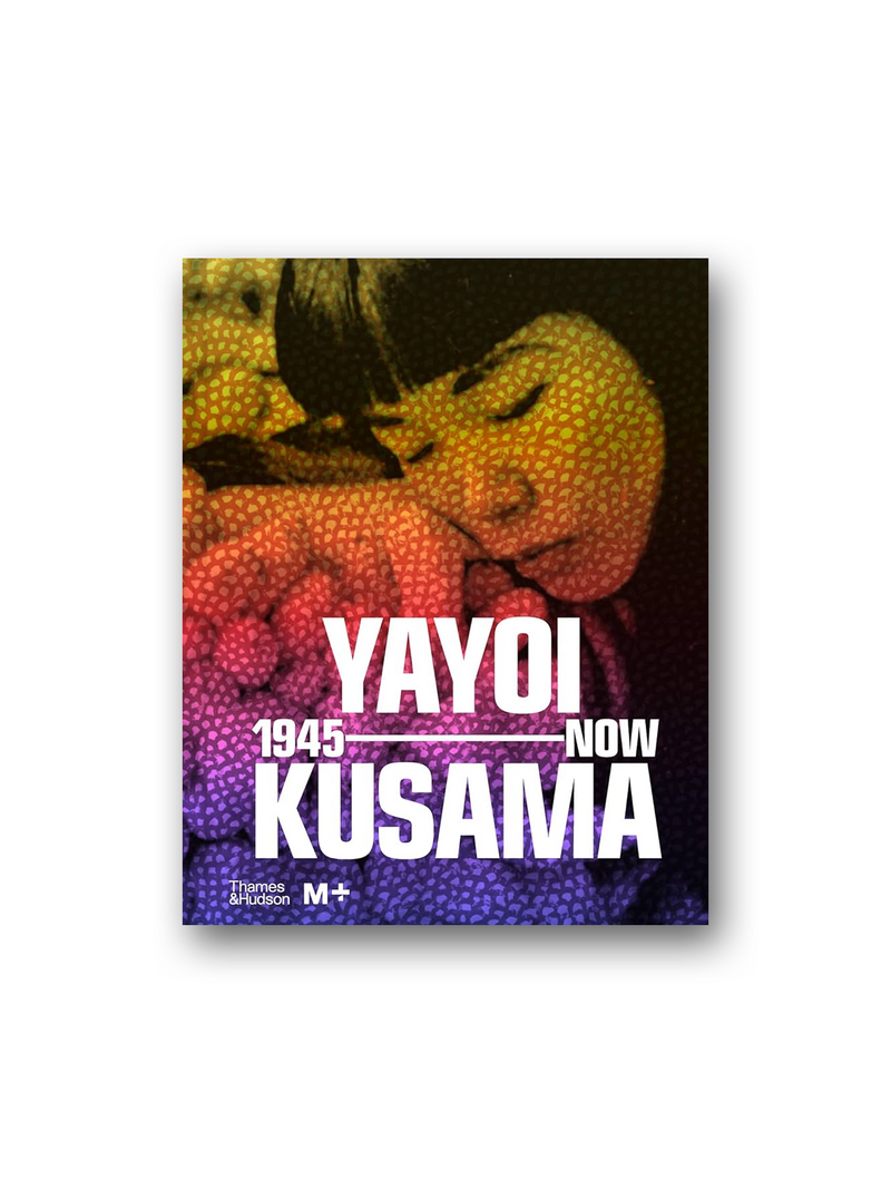 Yayoi Kusama: 1945 to Now