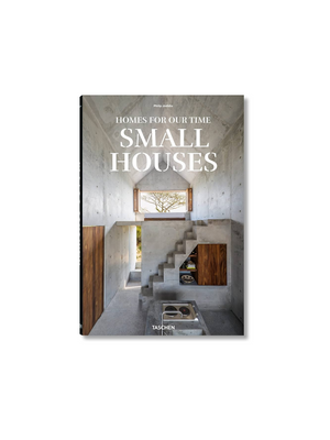Homes For Our Time : Small Houses