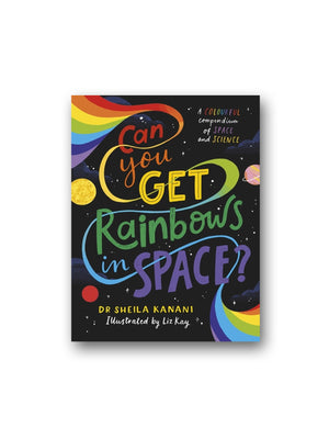 Can You Get Rainbows in Space?