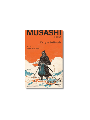Musashi: 1. Kitap: Kılıç ve Delikanlı