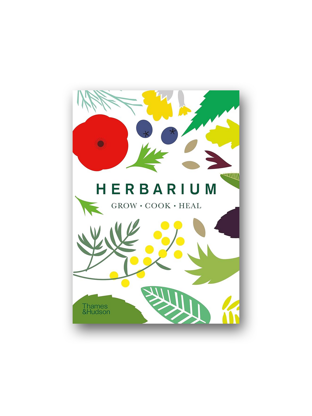 Herbarium: One Hundred Herbs, Grow, Cook, Heal