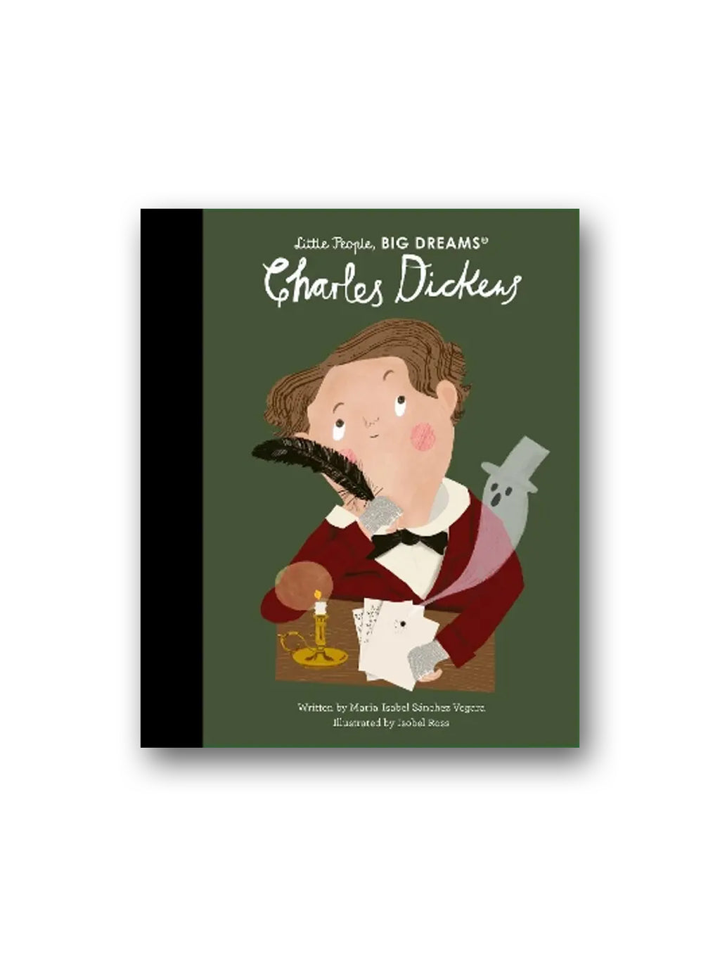 Little People, Big Dreams: Charles Dickens