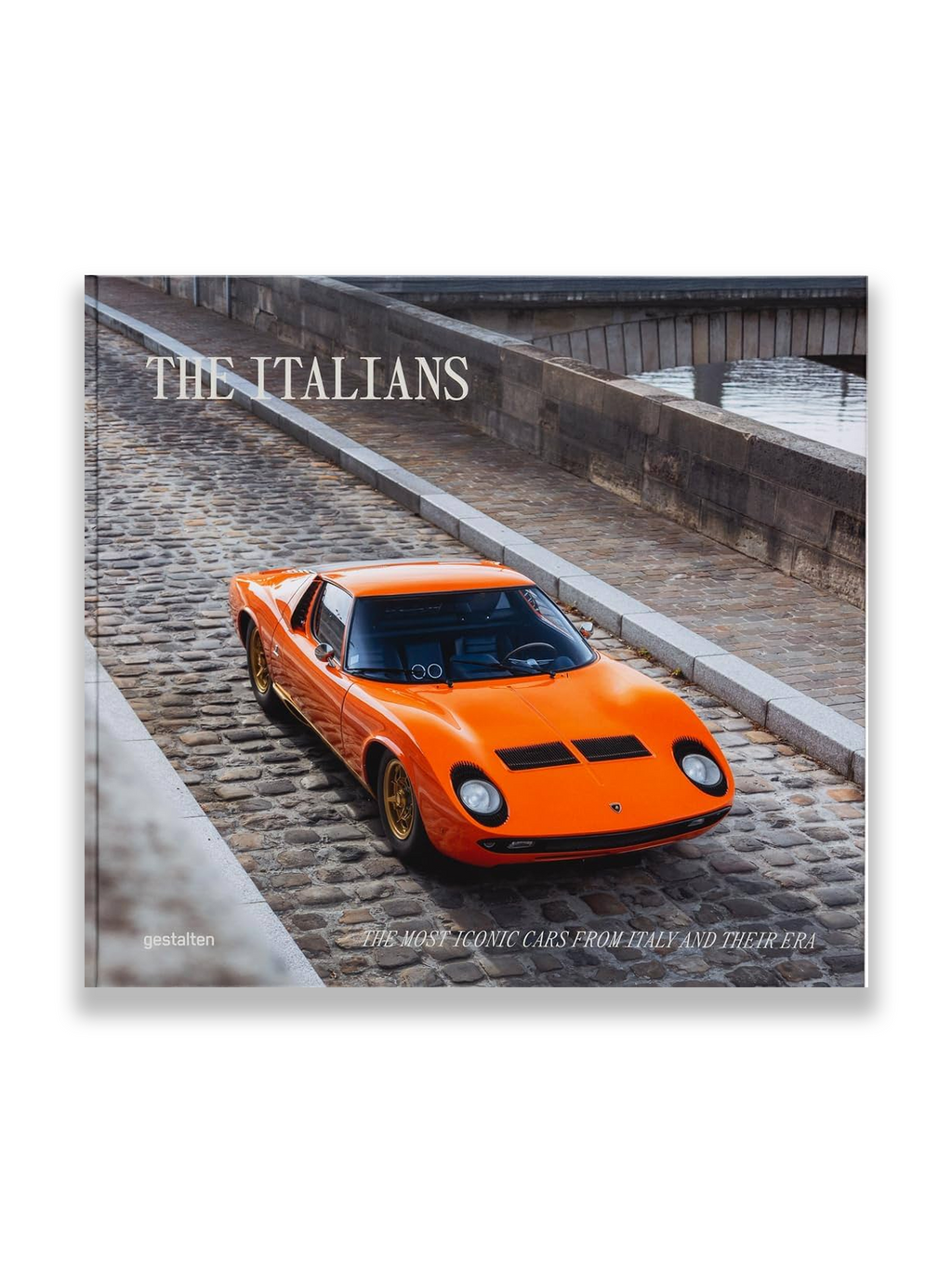 The Italians - The Most Iconic Cars from Italy and Their Era