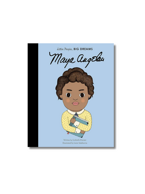 Little People, Big Dreams: Maya Angelou